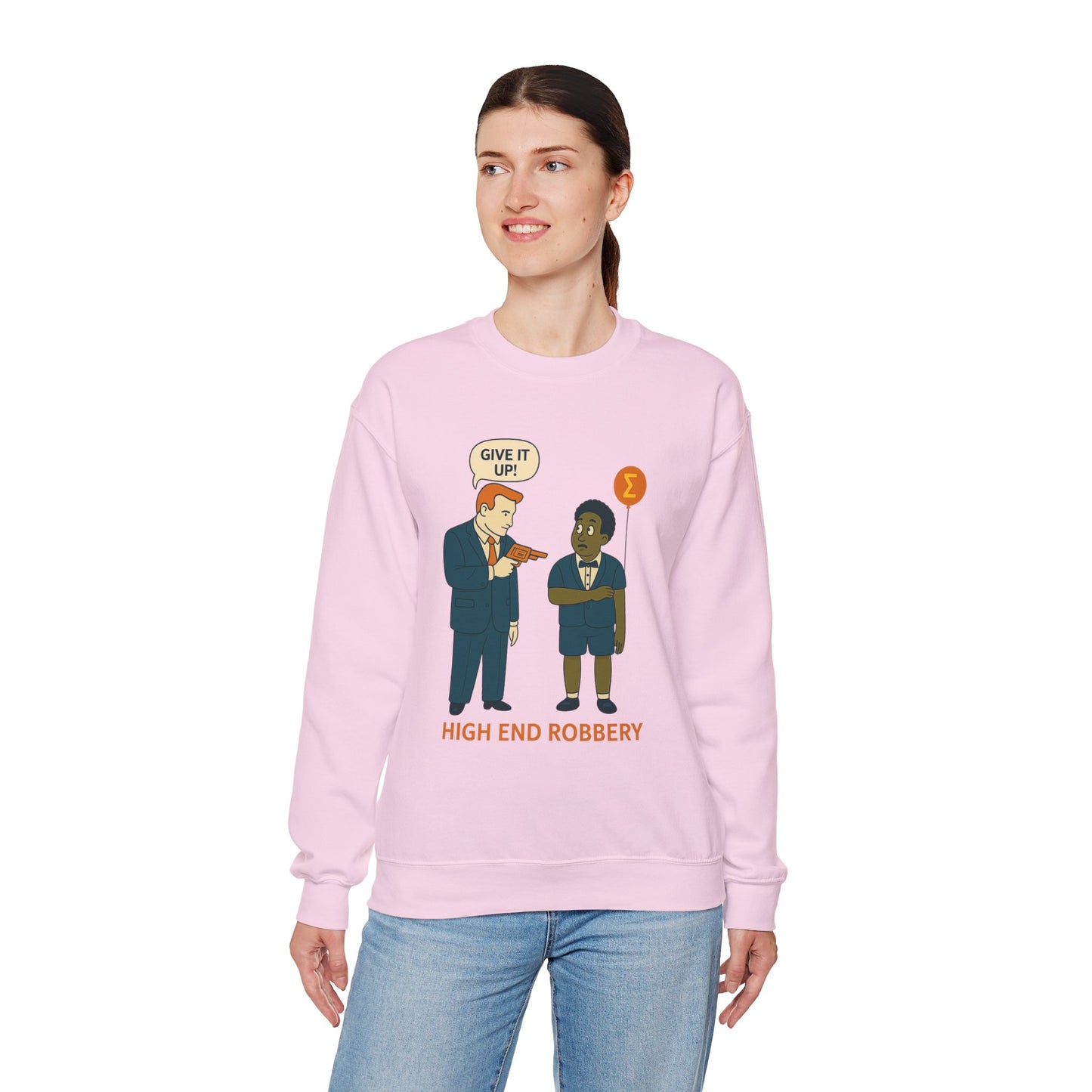 “High End Robbery” Crewneck | Quiet Power, Loud Message